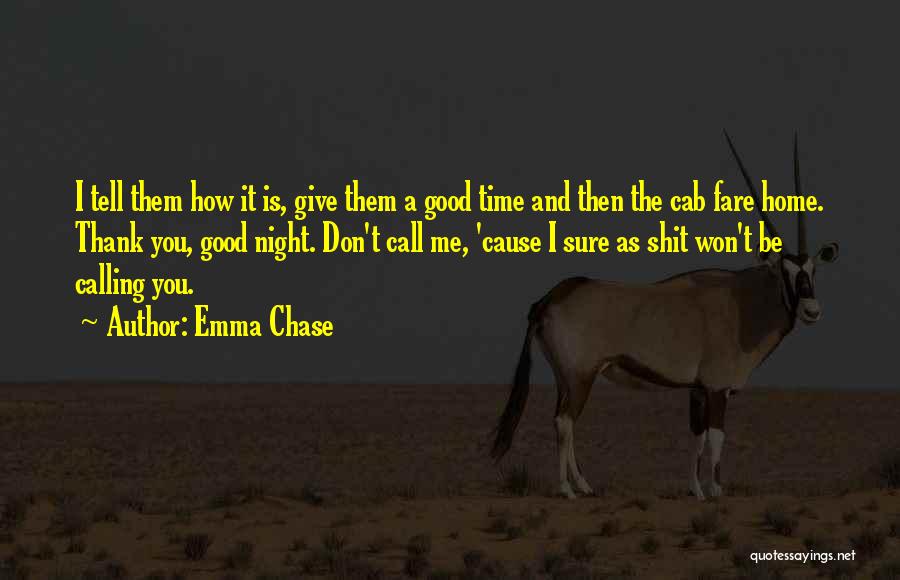 Calling It A Night Quotes By Emma Chase