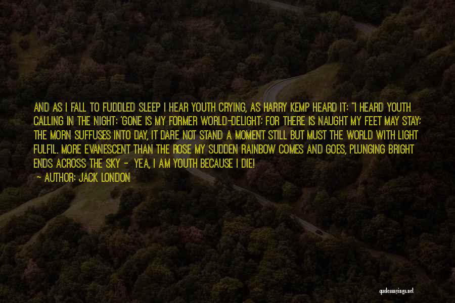 Calling It A Night Quotes By Jack London