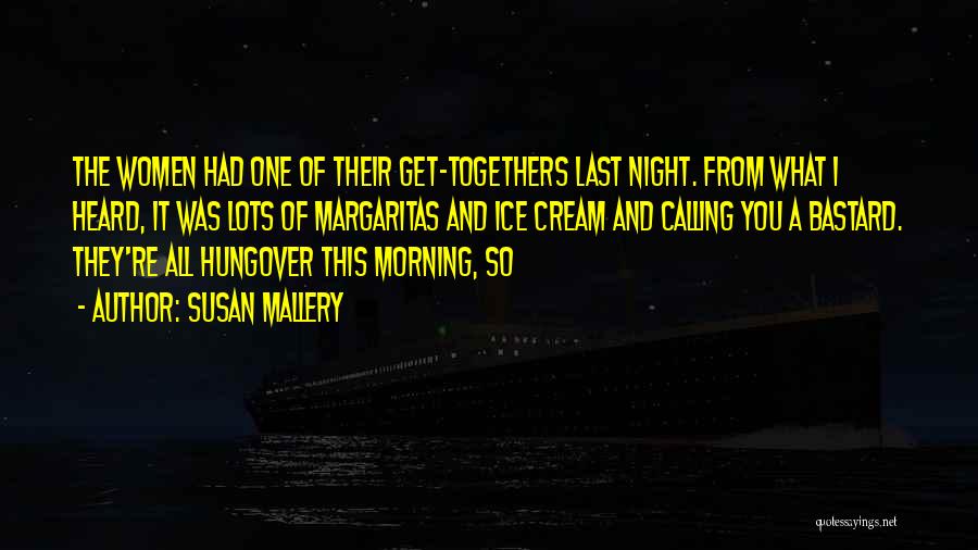 Calling It A Night Quotes By Susan Mallery