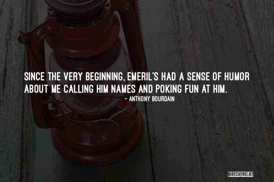 Calling Me Names Quotes By Anthony Bourdain Calling Me Names Quotes By Anthony Bourdain