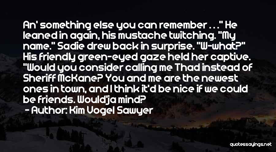 Calling My Name Quotes By Kim Vogel Sawyer