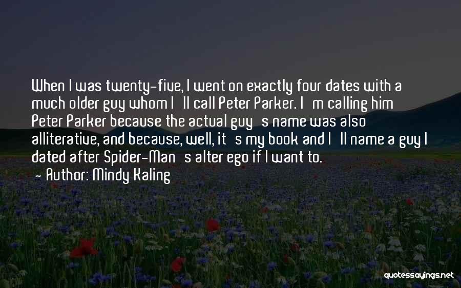 Calling My Name Quotes By Mindy Kaling