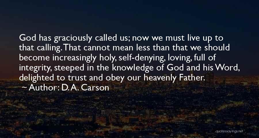 Calling Of God Quotes By D. A. Carson