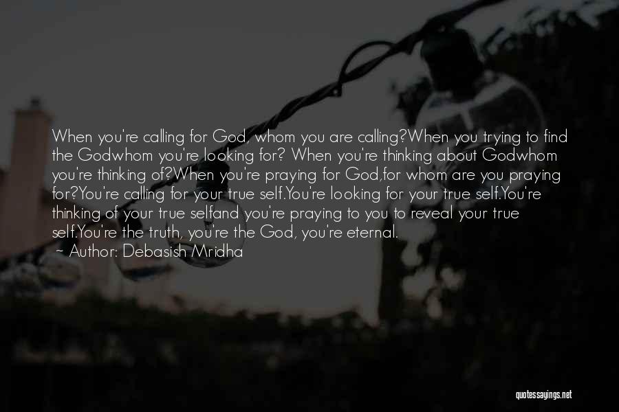 Calling Of God Quotes By Debasish Mridha