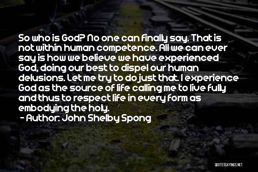 Calling Of God Quotes By John Shelby Spong