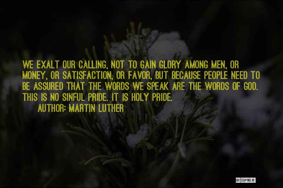 Calling Of God Quotes By Martin Luther