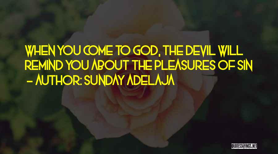 Calling Of God Quotes By Sunday Adelaja