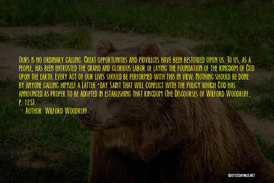 Calling Of God Quotes By Wilford Woodruff