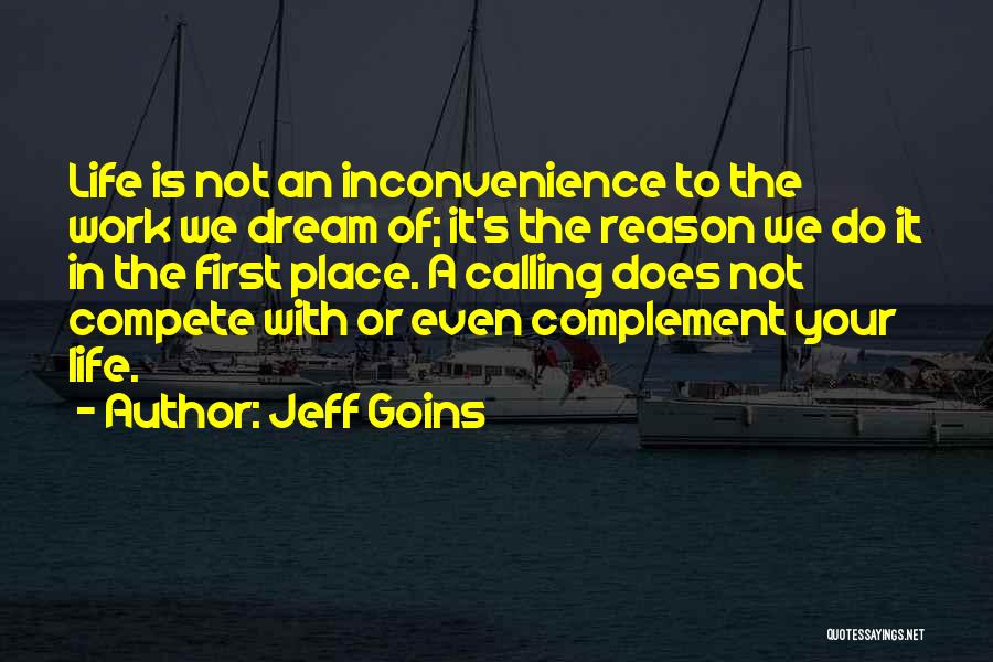 Calling Off Work Quotes By Jeff Goins