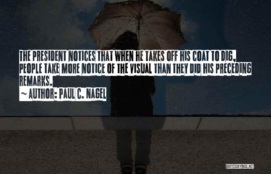 Calling Off Work Quotes By Paul C. Nagel