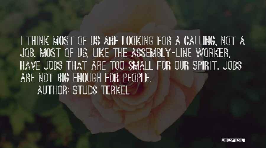 Calling Off Work Quotes By Studs Terkel