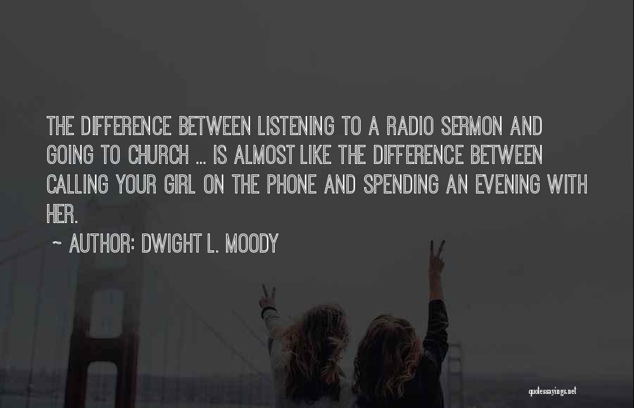 Calling On The Phone Quotes By Dwight L. Moody