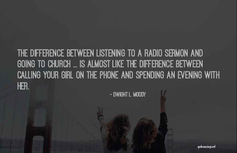 Calling On The Phone Quotes By Dwight L. Moody