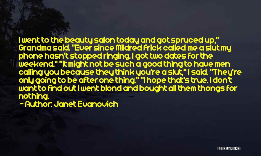 Calling On The Phone Quotes By Janet Evanovich