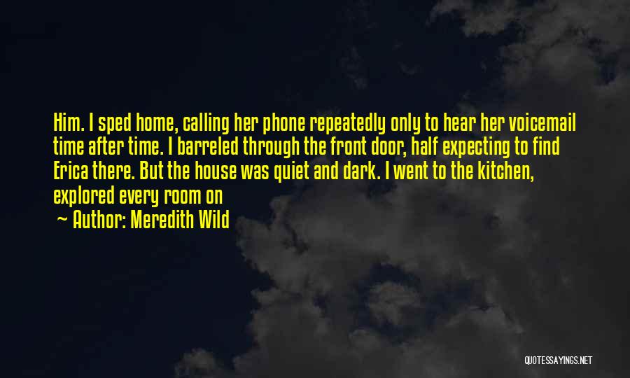 Calling On The Phone Quotes By Meredith Wild