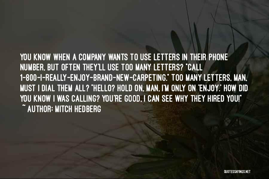 Calling On The Phone Quotes By Mitch Hedberg