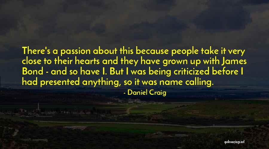 Calling People By Their Name Quotes By Daniel Craig Calling People By Their Name Quotes By Daniel Craig