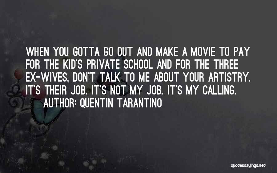 Calling Private Quotes By Quentin Tarantino