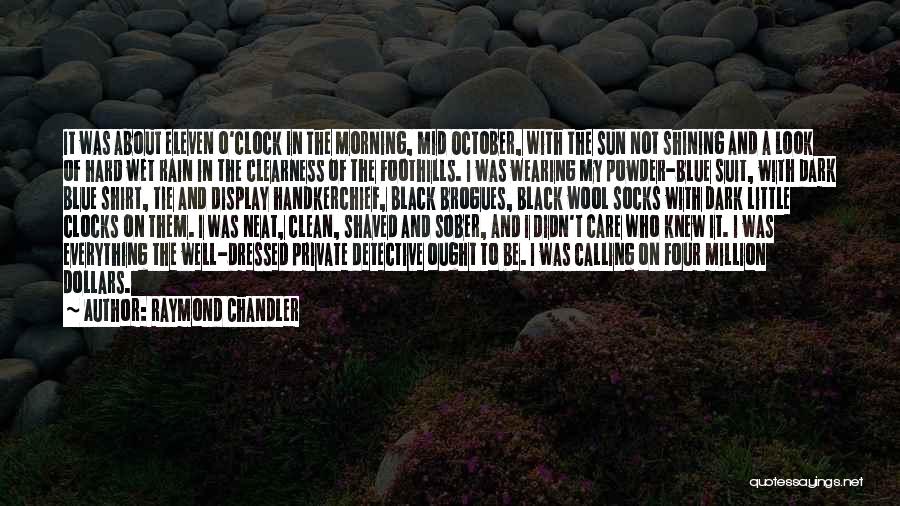 Calling Private Quotes By Raymond Chandler