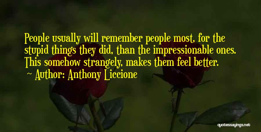 Calling Someone A Fool Quotes By Anthony Liccione