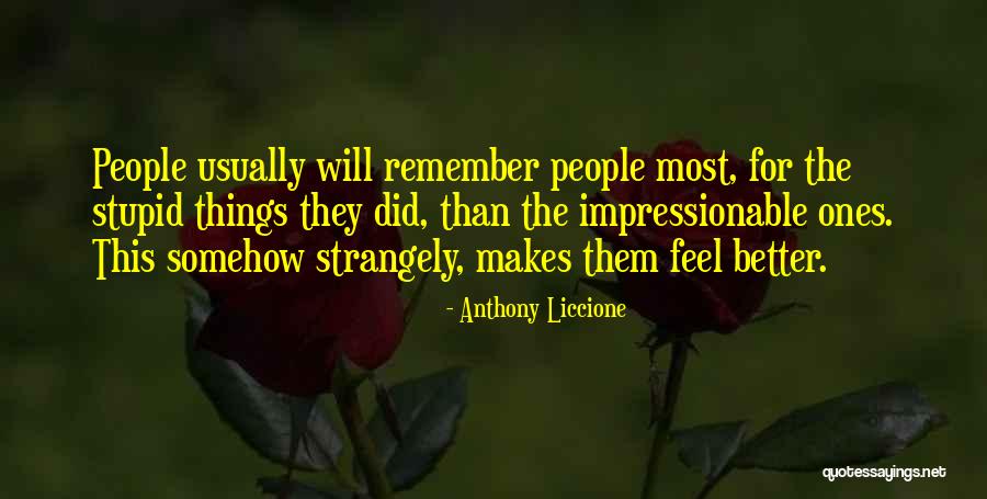 Calling Someone A Fool Quotes By Anthony Liccione Calling Someone A Fool Quotes By Anthony Liccione