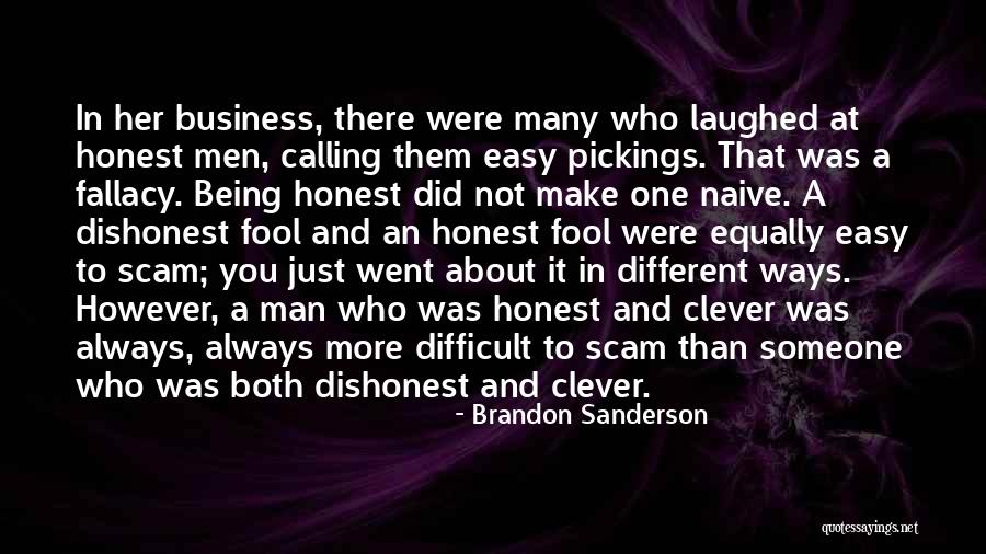 Calling Someone A Fool Quotes By Brandon Sanderson