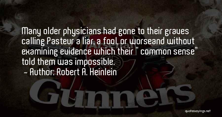 Calling Someone A Fool Quotes By Robert A. Heinlein