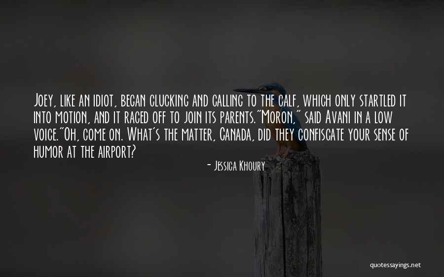 Calling Someone An Idiot Quotes By Jessica Khoury Calling Someone An Idiot Quotes By Jessica Khoury