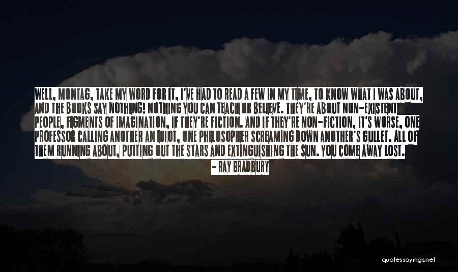 Calling Someone An Idiot Quotes By Ray Bradbury Calling Someone An Idiot Quotes By Ray Bradbury