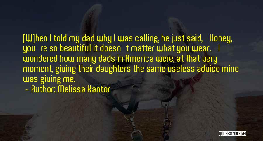 Calling Someone Beautiful Quotes By Melissa Kantor