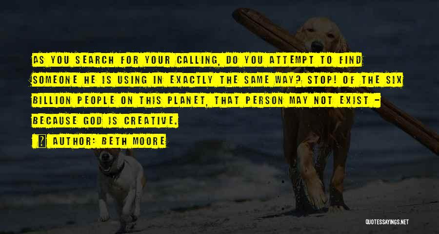 Calling Someone Quotes By Beth Moore