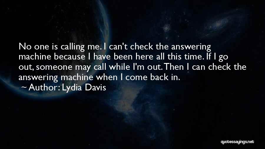 Calling Someone Quotes By Lydia Davis