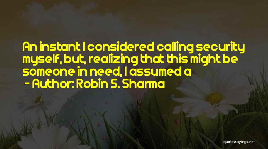 Calling Someone Quotes By Robin S. Sharma
