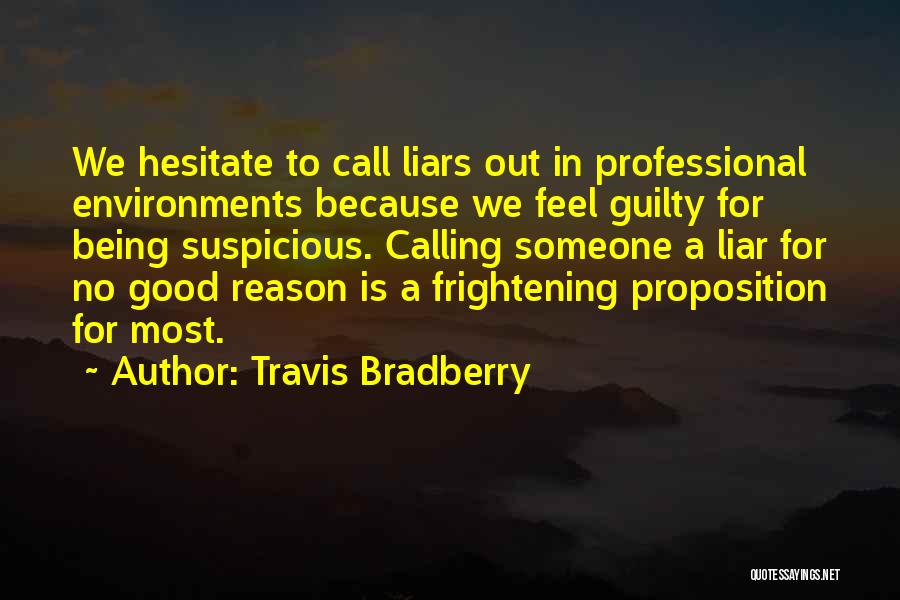 Calling Someone Quotes By Travis Bradberry