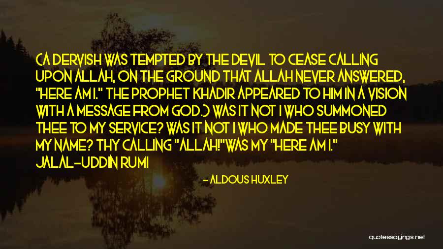 Calling The Devil Quotes By Aldous Huxley Calling The Devil Quotes By Aldous Huxley