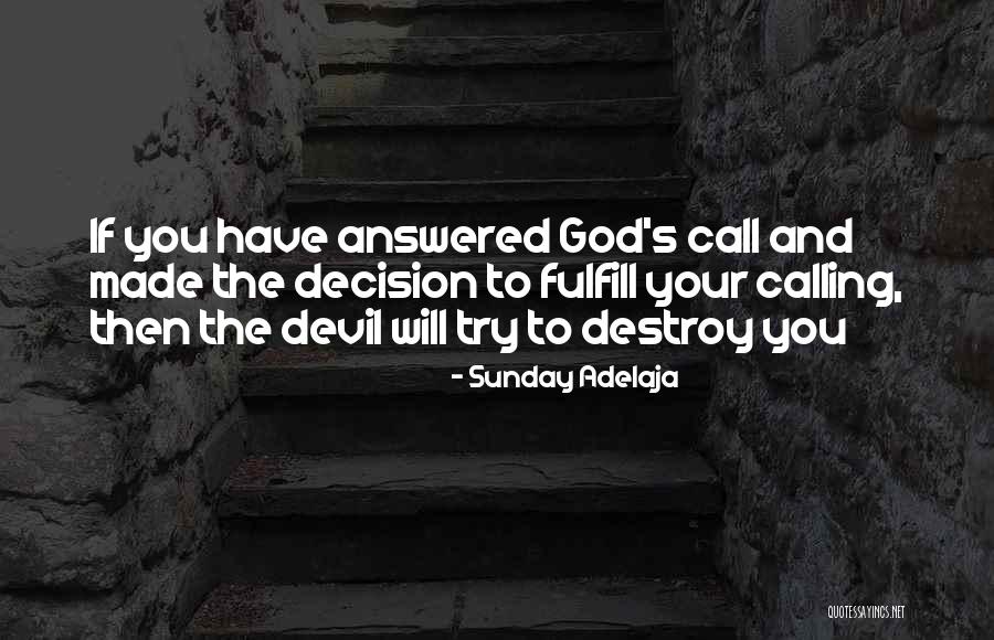 Calling The Devil Quotes By Sunday Adelaja Calling The Devil Quotes By Sunday Adelaja