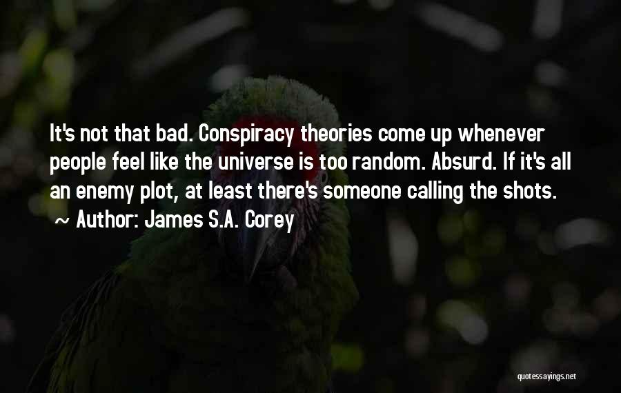 Calling The Shots Quotes By James S.A. Corey