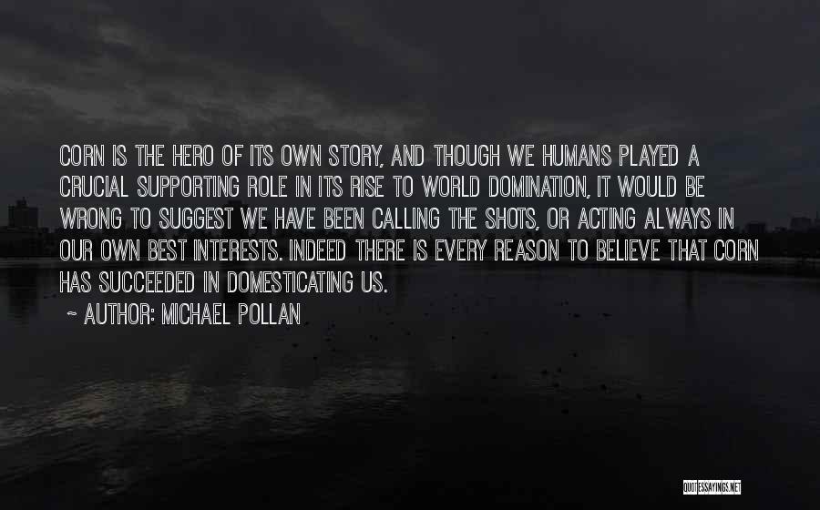 Calling The Shots Quotes By Michael Pollan