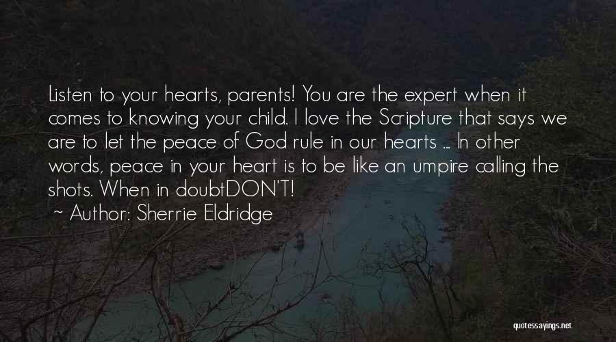 Calling The Shots Quotes By Sherrie Eldridge