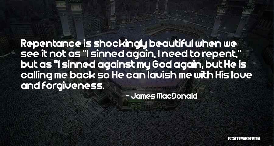Calling When You Need Something Quotes By James MacDonald Calling When You Need Something Quotes By James MacDonald