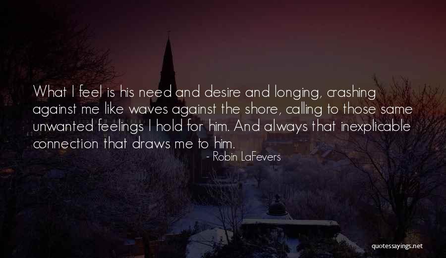 Calling When You Need Something Quotes By Robin LaFevers Calling When You Need Something Quotes By Robin LaFevers