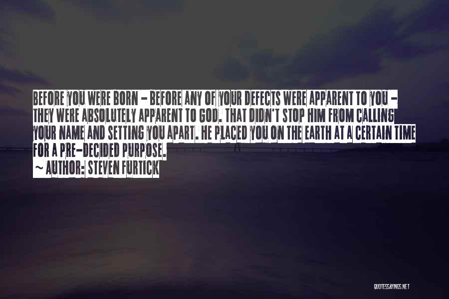 Calling Your Name Quotes By Steven Furtick