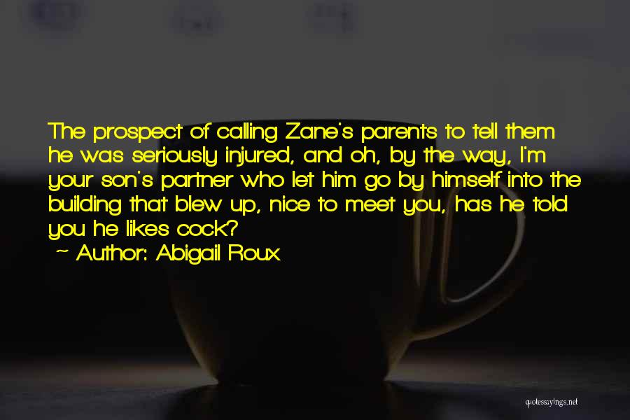 Calling Your Parents Quotes By Abigail Roux