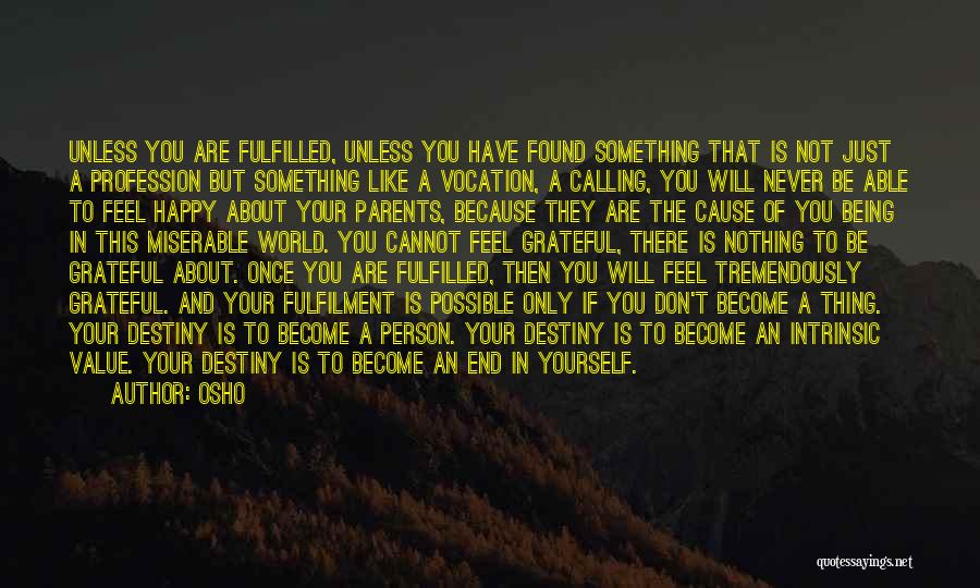 Calling Your Parents Quotes By Osho