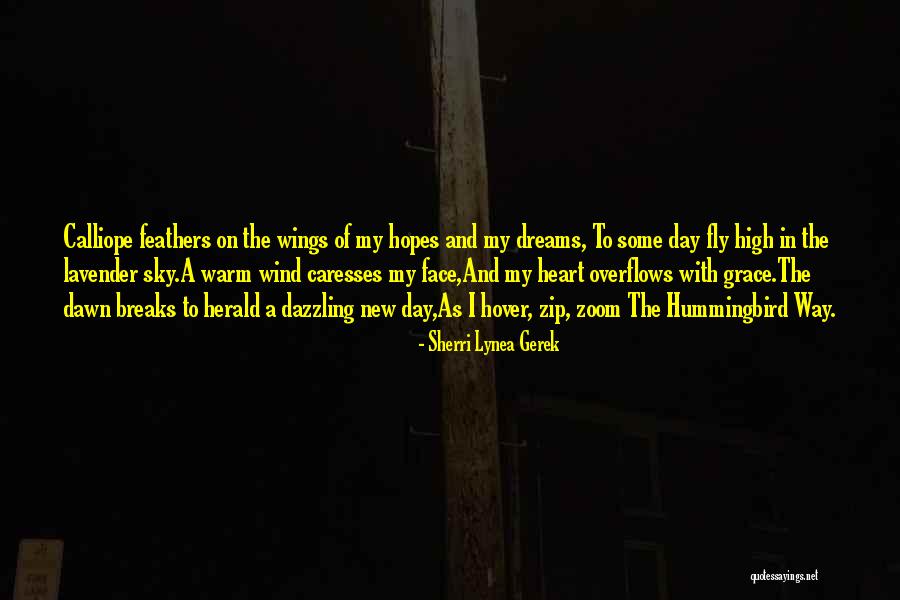 Calliope Hummingbird Quotes By Sherri Lynea Gerek Calliope Hummingbird Quotes By Sherri Lynea Gerek