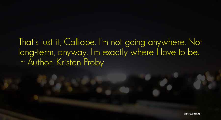 Calliope Quotes By Kristen Proby