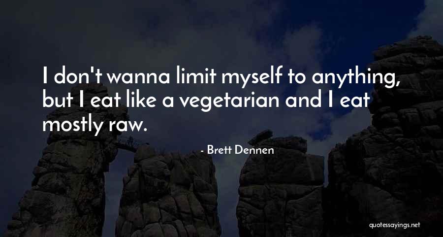 Callirgos Music Quotes By Brett Dennen Callirgos Music Quotes By Brett Dennen