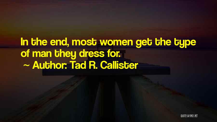 Callister Quotes By Tad R. Callister