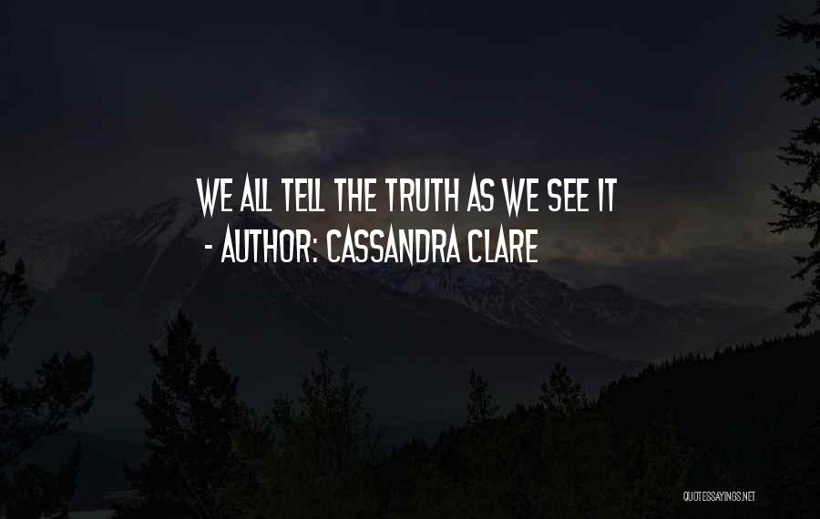 Callosities Exist Quotes By Cassandra Clare