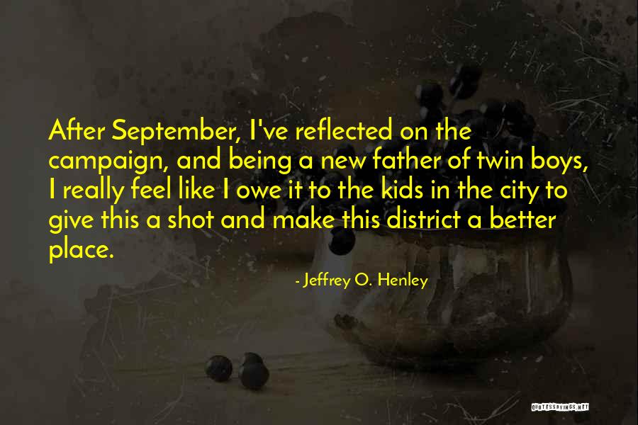 Callosum Pronunciation Quotes By Jeffrey O. Henley